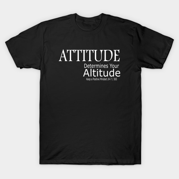 Attitude Determines Your Altitude T-Shirt by Journees